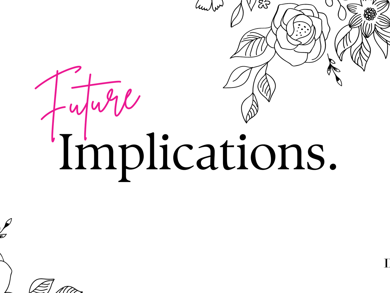 Future Implications